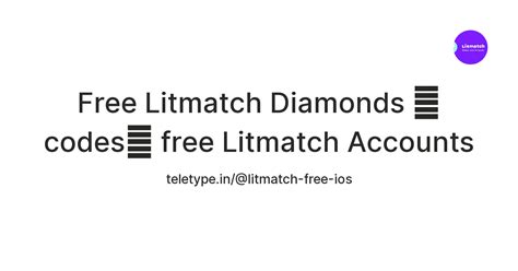 Free Litmatch Diamonds 🎄codes🎄 free Litmatch Accounts — Teletype