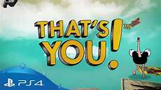 that s that s you launch trailer ps4 that s that s you launch trailer ps4