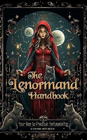 The Lenormand Handbook: Your Key to Practical Fortunetelling eBook ...