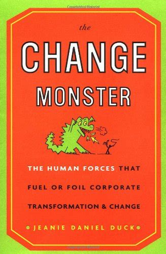 Buy The Change Monster: The Human Forces That Fuel or Foil Corporate ...