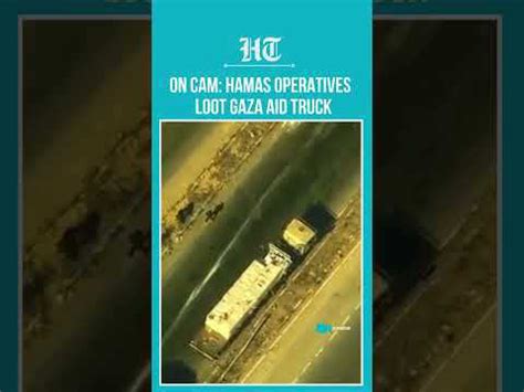 Hamas Loot Gaza Aid Truck US Drone Catches Militants Red-Handed On Cam