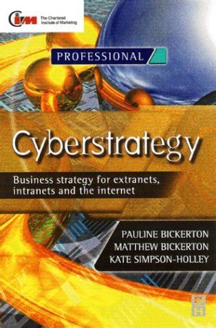 Buy Cyberstrategy: Business strategy for extranets, intranets and the ...