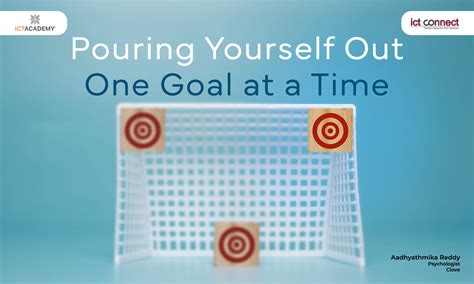 Pouring Yourself Out One Goal at a Time: Goal Setting That Dilutes You