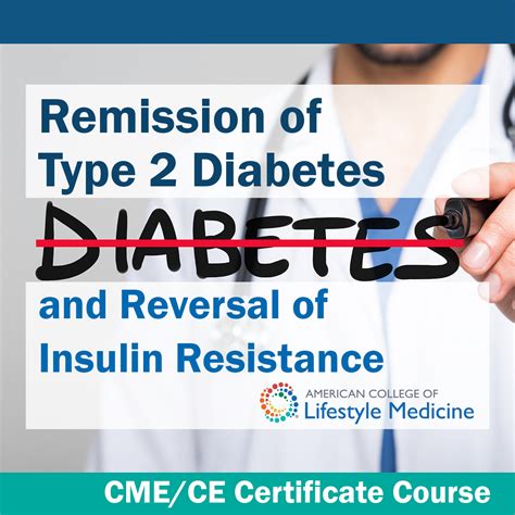 Remission of T2 Diabetes & Reversal of Insulin Resistance
