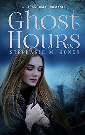 Ghost Hours: A Paranormal Romance : Amazon.in: Books