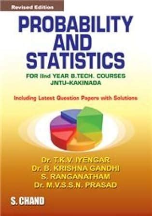 Buy Probability and Statistics (for 2nd Year B. Tech Courses JNTU ...