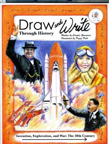 Draw and Write Through History: The 20th Century : Carylee Gressman ...