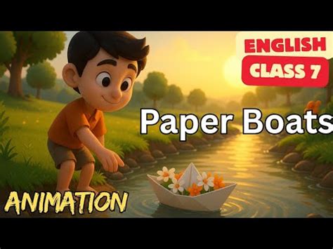 Paper Boats Video Lecture - English Poorvi Class 7 - New NCERT