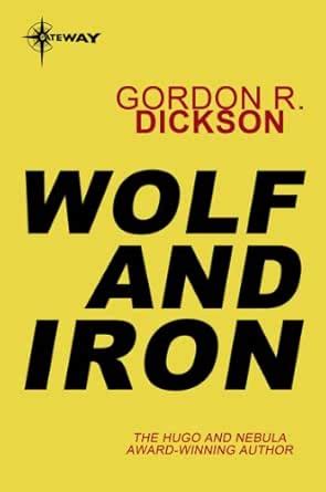 Wolf and Iron eBook : Dickson, Gordon R: Amazon.in: Books