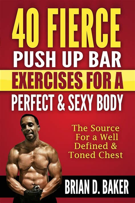 40 Fierce Push Up Bar Exercises for a Perfect & Sexy Body: The Source ...