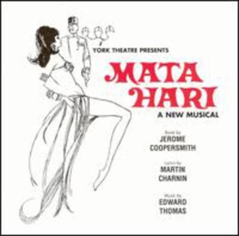 Mata Hari: Broadway Cast, Martin Charnin, Edward Thomas, Bruce Yeko ...