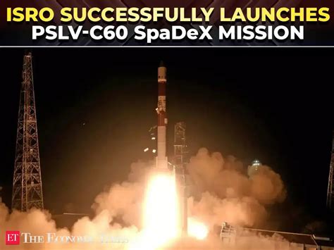 SpaDeX: ISRO successfully launches PSLV-C60 for SpaDeX mission, pave ...