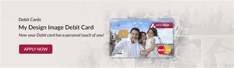 Axis Bank MyDesign Image Debit Card Online | Axis Bank