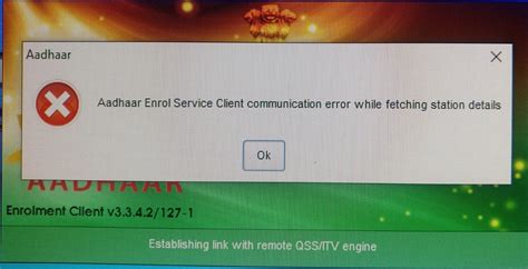 Aadhaar Enrolment Client V3.3.4.2/127-1 - Communication error while ...