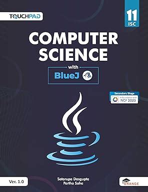 Touchpad Computer Science with BlueJ for ISC – Class 11 : Satarupa ...