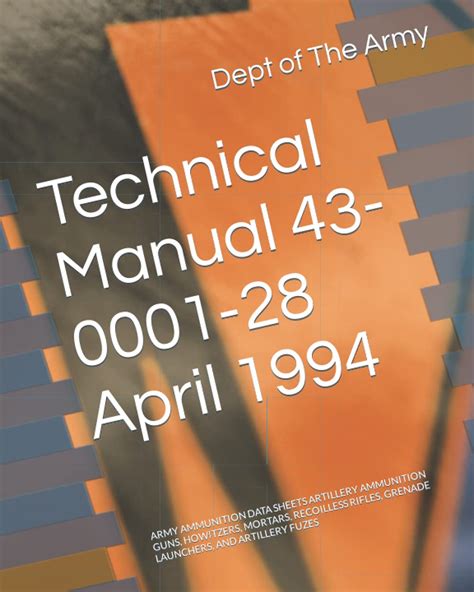 Buy Technical Manual 43-0001-28 April 1994: ARMY AMMUNITION DATA SHEETS ...