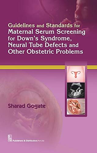 Guidelines and Standards for Maternal Serum Screening for Down’s ...