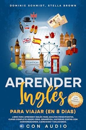 APRENDER INGLÉS PARA VIAJAR (EN 8 DIAS): Libro para Adultos ...