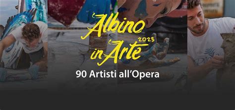 Albino in Arte 2023, Via Mazzini Albino, 11 June 2023 | AllEvents.in