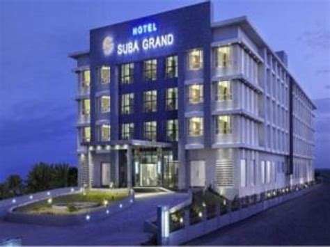 Hotel Suba Grand, Dahej, India - Photos, Room Rates & Promotions