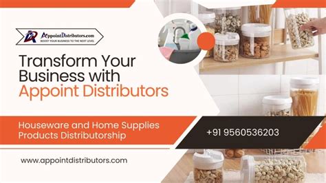 Transform Your Business with Appoint Distributors: Houseware and Home ...