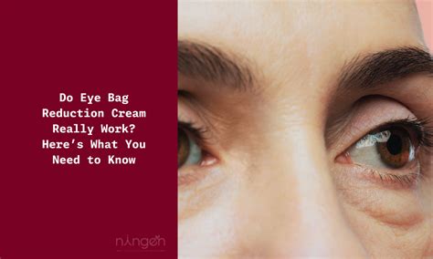 Does Eye Bag Reduction Cream Really Work? Here’s What You Need to Know ...