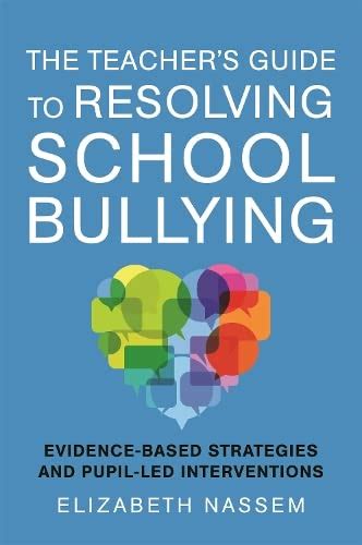 Buy TEACHERS GUIDE TO RESOLVING SCHOOL BULLYING: Evidence-Based ...