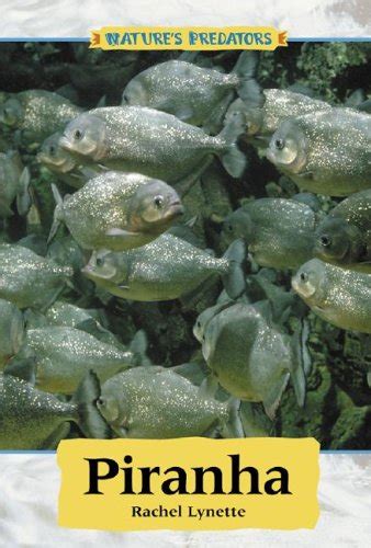 Piranha (Nature's Predators) : Lynette, Rachel: Amazon.in: Books