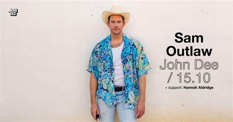 Sam Outlaw + support: Hannah Aldridge // John Dee // 15.10.25 ...