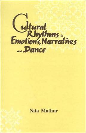 Buy Cultural Rhythms in Emotions Narrative and Dance Book Online at Low ...