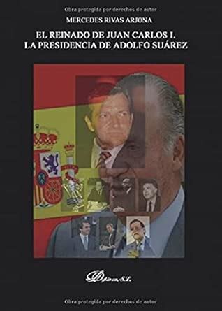 REINADO DE JUAN CARLOS I LA PRESIDENCIA DE ADOLFO SUAREZ 1976 1981 ...