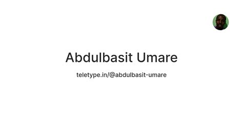 Abdulbasit Umare — Teletype