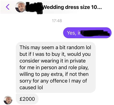 Me: maybe someone else can use my wedding dress? This guy: have you considered a career in ...