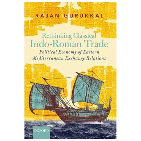 RETHINKING CLASSICAL INDO-ROMAN TRADE : RAJAN GURUKKAL: Amazon.in: Books