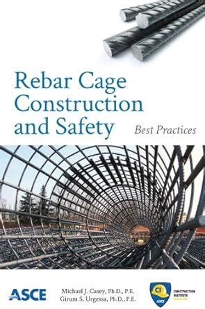 Buy Rebar Cage and Construction Safety: Best Practices Book Online at ...