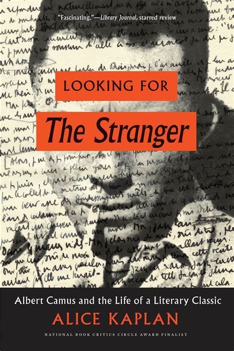 Looking for The Stranger: Albert Camus and the Life of a Literary Classic, Kaplan