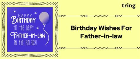 100+ Heartfelt Birthday Wishes For Your Father-in-law