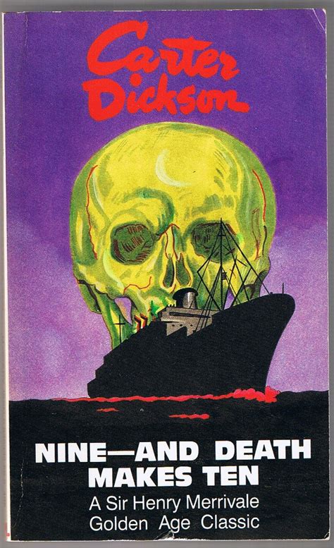 Nine and Death Makes Ten (Library of Crime Classics) : Dickson, Carter ...