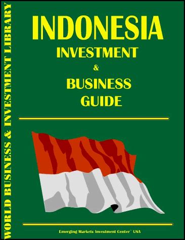 Buy Indonesia Investment & Business Guide Book Online at Low Prices in ...