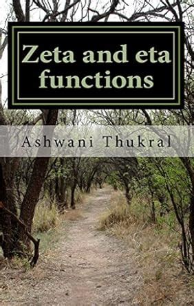 Zeta and eta functions: A new hypothesis eBook : Thukral, Ashwani ...