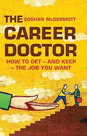 The Career Doctor : McDermott, Eoghan: Amazon.in: Books