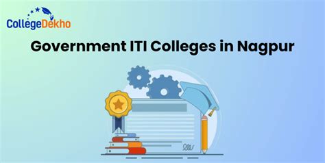 Government ITI Colleges in Nagpur: Eligibility, Fees, Scholarships ...