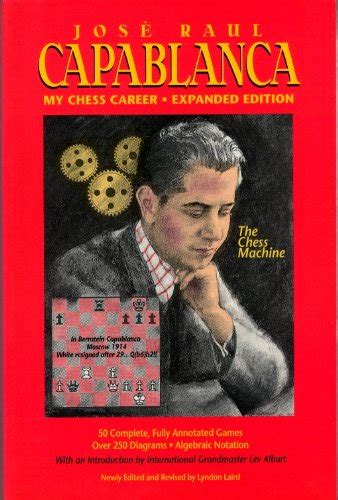 Buy Jose Raul Capablanca: My Chess Career Book Online at Low Prices in ...