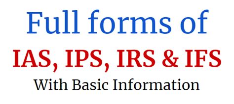 IAS, IPS, IRS, IFS का फुलफॉर्म और इनके बारे में जानिए