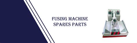 FUSING MACHINE spares parts, FUSING MACHINE spares parts Manufacturers ...
