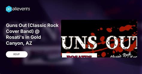 Guns Out (Classic Rock Cover Band) @ Rosatis in Gold Canyon, AZ ...