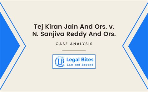 Case Analysis on Tej Kiran Jain And Others v. N. Sanjiva Reddy And Others