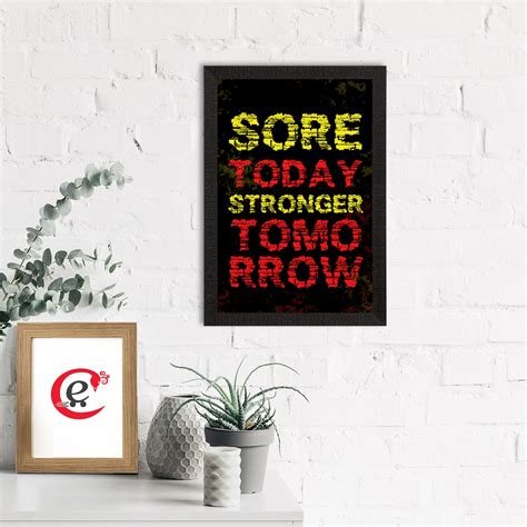 "Sore Today, Stronger Tomorrow" Motivational Quote Satin Matt Texture ...