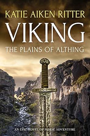 VIKING: The Plains of Althing (Norse Adventure Series Book 1) eBook ...