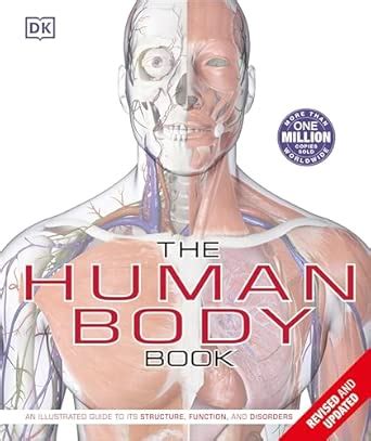 Buy The Human Body Book: An Illustrated Guide to its Structure ...